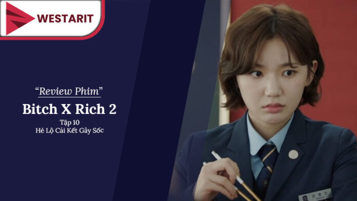 Chị Đại Học Đường 2 Tập 10